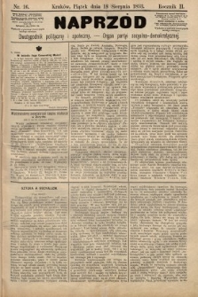 Naprzód : dwutygodnik polityczny i społeczny : organ partyi socyalno-demokratycznej. 1893, nr 16