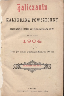 Haliczanin : kalendarz powszechny zastosowany do potrzeb wszystkich mieszkańców Galicyi na rok Pański 1904