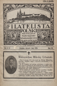 Filatelista Polski : miesięcznik poświęcony wiadomościom filatelistycznym. 1921, nr 1-2