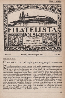 Filatelista Polski : miesięcznik poświęcony wiadomościom filatelistycznym. 1921, nr 6-7