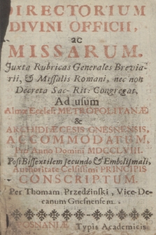 Directorium Divini Officii ac Missarum Juxta Rubricas Generales Breviarii & Missalis Romani nec non Decreta S. R. C. ad usum Almæ Ecclesiæ Metropolitanæ & Archidiæcesis Gnesnensis Accommodatum pro Anno Domini 1758