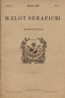 Wzlot Seraficki : miesięcznik redagowany przed Kleryków OO. Kapucynów. 1936, nr 3