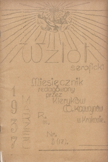 Wzlot Seraficki : miesięcznik redagowany przed Kleryków OO. Kapucynów. 1937, nr 3