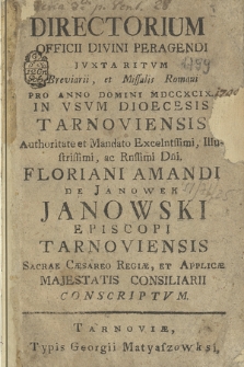 Directorium Officii Divini ac Missarum pro Dioecesi Tarnoviensi Juxta Rubricas Breviarii et Missalis Romani tàm Generales, quàm Particulares, ac Decreta S. R. Congregationis in Annum 1799