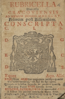 Rubricella Dioecesis Cracoviensis ad Annum Domini ... Conscripta. 1765