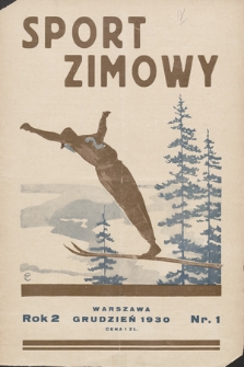 Sport Zimowy : dodatek do „Sportu Wodnego”. R. 2, 1930, nr 1