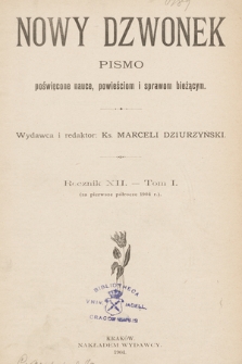 Nowy Dzwonek : pismo poświęcone nauce, powieściom i sprawom bieżącym. 1904, Spis rzeczy z pierwszego półrocza