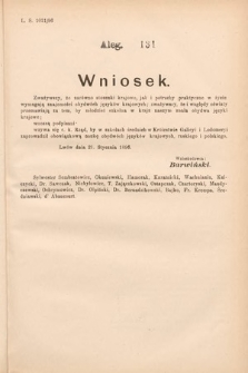 [Kadencja VII, sesja I, al. 131] Alegata do Sprawozdań Stenograficznych z Pierwszej Sesyi Siódmego Peryodu Sejmu Krajowego Królestwa Galicyi i Lodomeryi wraz z Wielkiem Księstwem Krakowskiem z roku 1895/6. Alegat 131