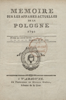 Mémoire Sur Les Affaires Actuelles De La Pologne 1791