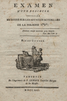 Examen D'Une Brochure Intitulée Mémoire Sur Les Affaires Actuelles De La Pologne 1791
