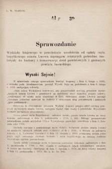 [Kadencja VII, sesja I, al. 39] Alegata do Sprawozdań Stenograficznych z Pierwszej Sesyi Siódmego Peryodu Sejmu Krajowego Królestwa Galicyi i Lodomeryi wraz z Wielkiem Księstwem Krakowskiem z roku 1895/6. Alegat 39