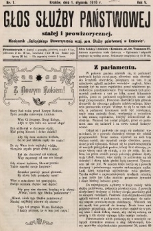 Głos Służby Państwowej Stałej i Prowizorycznej : Miesięcznik Galicyjskiego Stow. wzaj. pom. Służby Państwowej. 1910, nr 1