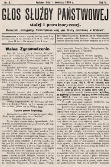 Głos Służby Państwowej Stałej i Prowizorycznej : Miesięcznik Galicyjskiego Stow. wzaj. pom. Służby Państwowej. 1910, nr 4