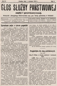 Głos Służby Państwowej Stałej i Prowizorycznej : Miesięcznik Galicyjskiego Stow. wzaj. pom. Służby Państwowej. 1910, nr 6