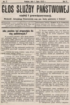 Głos Służby Państwowej Stałej i Prowizorycznej : Miesięcznik Galicyjskiego Stow. wzaj. pom. Służby Państwowej. 1910, nr 7