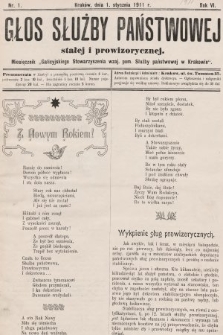 Głos Służby Państwowej Stałej i Prowizorycznej : Miesięcznik Galicyjskiego Stow. wzaj. pom. Służby Państwowej. 1911, nr 1