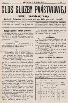 Głos Służby Państwowej Stałej i Prowizorycznej : Miesięcznik Galicyjskiego Stow. wzaj. pom. Służby Państwowej. 1911, nr 11
