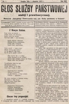 Głos Służby Państwowej Stałej i Prowizorycznej : Miesięcznik Galicyjskiego Stow. wzaj. pom. Służby Państwowej. 1913, nr 1