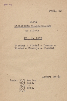 Listy Stanisława Chlebowskiego do matki [Kamilli Chlebowskiej z Padlewskich] i sióstr [Ksawery Chlebowskiej i Heleny Biechońskiej z Chlebowskich]. T. 2, Listy z lat 1872-1875