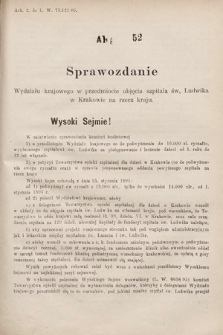 [Kadencja VII, sesja I, al. 52] Alegata do Sprawozdań Stenograficznych z Pierwszej Sesyi Siódmego Peryodu Sejmu Krajowego Królestwa Galicyi i Lodomeryi wraz z Wielkiem Księstwem Krakowskiem z roku 1895/6. Alegat 52