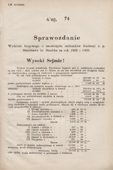 [Kadencja VII, sesja I, al. 74] Alegata do Sprawozdań Stenograficznych z Pierwszej Sesyi Siódmego Peryodu Sejmu Krajowego Królestwa Galicyi i Lodomeryi wraz z Wielkiem Księstwem Krakowskiem z roku 1895/6. Alegat 74