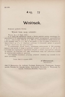 [Kadencja VII, sesja I, al. 77] Alegata do Sprawozdań Stenograficznych z Pierwszej Sesyi Siódmego Peryodu Sejmu Krajowego Królestwa Galicyi i Lodomeryi wraz z Wielkiem Księstwem Krakowskiem z roku 1895/6. Alegat 77