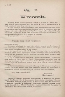 [Kadencja VII, sesja I, al. 80] Alegata do Sprawozdań Stenograficznych z Pierwszej Sesyi Siódmego Peryodu Sejmu Krajowego Królestwa Galicyi i Lodomeryi wraz z Wielkiem Księstwem Krakowskiem z roku 1895/6. Alegat 80