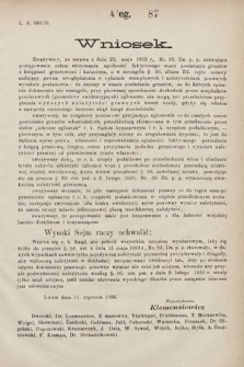 [Kadencja VII, sesja I, al. 87] Alegata do Sprawozdań Stenograficznych z Pierwszej Sesyi Siódmego Peryodu Sejmu Krajowego Królestwa Galicyi i Lodomeryi wraz z Wielkiem Księstwem Krakowskiem z roku 1895/6. Alegat 87