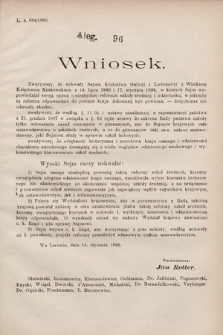 [Kadencja VII, sesja I, al. 96] Alegata do Sprawozdań Stenograficznych z Pierwszej Sesyi Siódmego Peryodu Sejmu Krajowego Królestwa Galicyi i Lodomeryi wraz z Wielkiem Księstwem Krakowskiem z roku 1895/6. Alegat 96