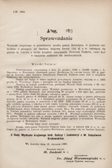 [Kadencja VII, sesja I, al. 103] Alegata do Sprawozdań Stenograficznych z Pierwszej Sesyi Siódmego Peryodu Sejmu Krajowego Królestwa Galicyi i Lodomeryi wraz z Wielkiem Księstwem Krakowskiem z roku 1895/6. Alegat 103