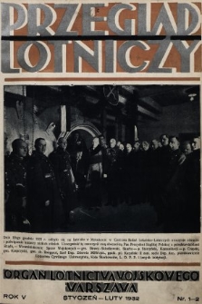 Przegląd Lotniczy : organ lotnictwa wojskowego : miesięcznik wydawany przez Departament Aeronautyki i Sekcję Lotniczą Towarzystwa Wiedzy Wojskowej. 1932, nr 1-2