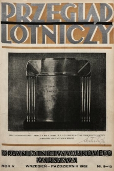 Przegląd Lotniczy : organ lotnictwa wojskowego : miesięcznik wydawany przez Departament Aeronautyki i Sekcję Lotniczą Towarzystwa Wiedzy Wojskowej. 1932, nr 9-10