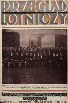 Przegląd Lotniczy : organ lotnictwa wojskowego : miesięcznik wydawany przez Departament Aeronautyki i Sekcję Lotniczą Towarzystwa Wiedzy Wojskowej. 1932, nr 11-12