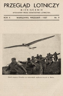 Przegląd Lotniczy : miesięcznik wydawany przez Dowództwo Lotnictwa. 1937, nr 9