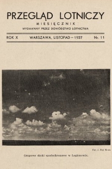 Przegląd Lotniczy : miesięcznik wydawany przez Dowództwo Lotnictwa. 1937, nr 11