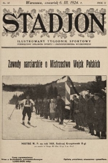Stadjon : ilustrowany tygodnik sportowy poświęcony sprawom sportu i przysposobienia wojskowego. 1924, nr 10