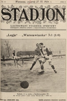 Stadjon : ilustrowany tygodnik sportowy poświęcony sprawom sportu i przysposobienia wojskowego. 1924, nr 13