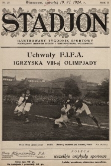 Stadjon : ilustrowany tygodnik sportowy poświęcony sprawom sportu i przysposobienia wojskowego. 1924, nr 25
