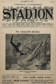 Stadjon : tygodnik ilustrowany poświęcony sprawom sportu i przysposobienia wojskowego. 1925, nr 2