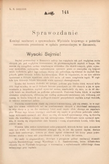 [Kadencja VII, sesja I, al. 141] Alegata do Sprawozdań Stenograficznych z Pierwszej Sesyi Siódmego Peryodu Sejmu Krajowego Królestwa Galicyi i Lodomeryi wraz z Wielkiem Księstwem Krakowskiem z roku 1895/6. Alegat 141