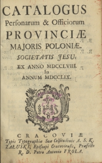 Catalogus Personarum & Officiorum Provinciæ Poloniæ Majoris Societatis Jesu. 1758-1759