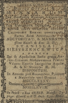 Directorium Divini Officii & Missarum pro Ecclesiis Romano Catholicis Archi-Diæcesis Mohil. per Universum Imperium Totius Russiæ Juxta Computum Veteris Calendarii Romani Concendente Sacra Sede Apostolica [...] in Annum 1785