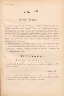 [Kadencja VII, sesja I, al. 166] Alegata do Sprawozdań Stenograficznych z Pierwszej Sesyi Siódmego Peryodu Sejmu Krajowego Królestwa Galicyi i Lodomeryi wraz z Wielkiem Księstwem Krakowskiem z roku 1895/6. Alegat 166