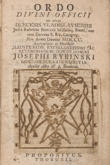 Ordo Divini Officii ad usum Diæcesis Vladislaviensis & Pomeraniæ Juxta Rubr. Breviarii, Missalisque Romani, Nec Non Decreta S. R. Congregationis pro Anno Domini 1800