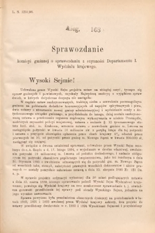 [Kadencja VII, sesja I, al. 168] Alegata do Sprawozdań Stenograficznych z Pierwszej Sesyi Siódmego Peryodu Sejmu Krajowego Królestwa Galicyi i Lodomeryi wraz z Wielkiem Księstwem Krakowskiem z roku 1895/6. Alegat 168