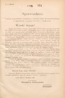 [Kadencja VII, sesja I, al. 171] Alegata do Sprawozdań Stenograficznych z Pierwszej Sesyi Siódmego Peryodu Sejmu Krajowego Królestwa Galicyi i Lodomeryi wraz z Wielkiem Księstwem Krakowskiem z roku 1895/6. Alegat 171