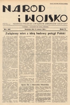 Naród i Wojsko : centralny organ Federacji Polskich Związków Obrońców Ojczyzny. 1938, nr 25