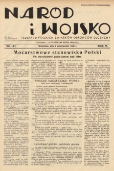 Naród i Wojsko : centralny organ Federacji Polskich Związków Obrońców Ojczyzny. 1938, nr 41