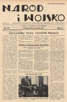 Naród i Wojsko : centralny organ Federacji Polskich Związków Obrońców Ojczyzny. 1938, nr 47