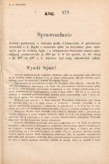 [Kadencja VII, sesja I, al. 179] Alegata do Sprawozdań Stenograficznych z Pierwszej Sesyi Siódmego Peryodu Sejmu Krajowego Królestwa Galicyi i Lodomeryi wraz z Wielkiem Księstwem Krakowskiem z roku 1895/6. Alegat 179